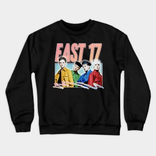 East 17 / Retro 90s Style Design Crewneck Sweatshirt